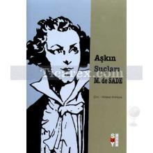 Aşkın Suçları | Marquis de Sade