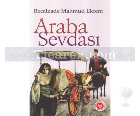 Araba Sevdası | Recaizade Mahmut Ekrem - Resim 1