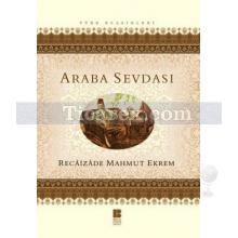 Araba Sevdası | Recaizade Mahmut Ekrem