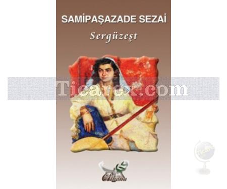 Sergüzeşt | Samipaşazade Sezai - Resim 1