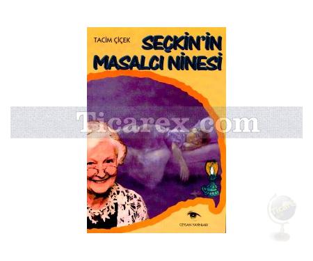 Seçkin'in Masalcı Ninesi | Tacim Çiçek - Resim 1