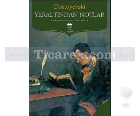 Yeraltından Notlar | Fyodor Mihayloviç Dostoyevski - Resim 1