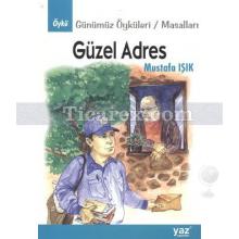 Güzel Adres | Mustafa Işık