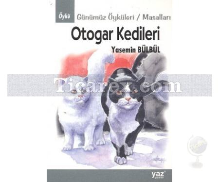 Otogar Kedileri | Yasemin Bülbül - Resim 1