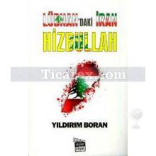 Lübnan'daki İran Hizbullah | Yıldırım Boran