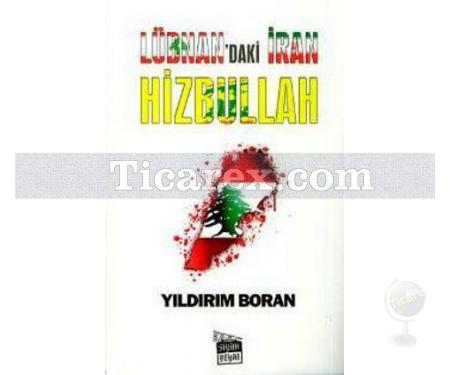Lübnan'daki İran Hizbullah | Yıldırım Boran - Resim 1