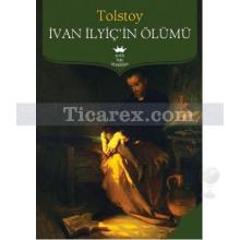 İvan İlyiç'in Ölümü | Lev Nikolayeviç Tolstoy