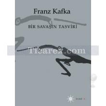 Bir Savaşın Tasviri | Franz Kafka