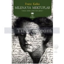 Milena'ya Mektuplar | Franz Kafka