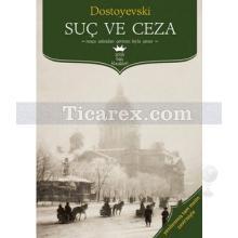 Suç ve Ceza | Fyodor Mihayloviç Dostoyevski