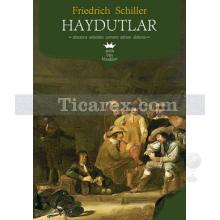 Haydutlar | Friedrich Schiller