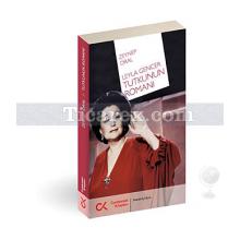Leyla Gencer - Tutkunun Romanı | Zeynep Oral