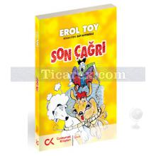 Son Çağrı | Erol Toy