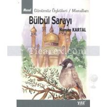 Bülbül Sarayı | Numan Kartal