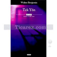 Tek Yön | Walter Benjamin