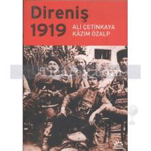 Direniş 1919 | Ali Çetinkaya, Kazım Özalp