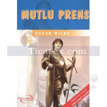 Mutlu Prens | Oscar Wilde