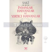 İnsanlar, Hayvanlar ve Yırtıcı Hayvanlar | Hector Hung Munro (Saki)