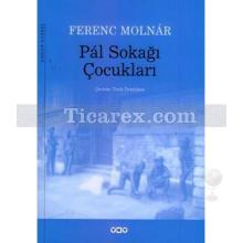 Pal Sokağı Çocukları (Ciltli) | Ferenc Molnar