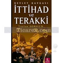 İttihat ve Terakki | Devlet Kavgası | Taylan Sorgun