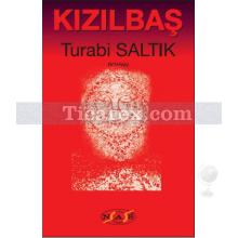 Kızılbaş | Turabi Saltık