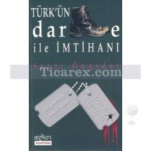 Türk'ün Darbe ile İmtihanı | Seyfi Öngider