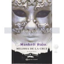 Maskeli Balo | Melissa De La Cruz