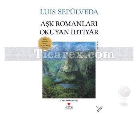 Aşk Romanları Okuyan İhtiyar | Luis Sepulveda - Resim 1