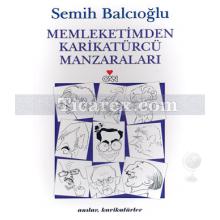 Memleketimden Karikatürcü Manzaraları | Semih Balcıoğlu