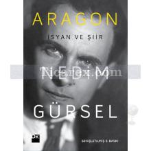 Aragon | İsyan ve Şiir | Nedim Gürsel