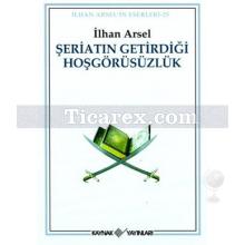 seriatin_getirdigi_hosgorusuzluk