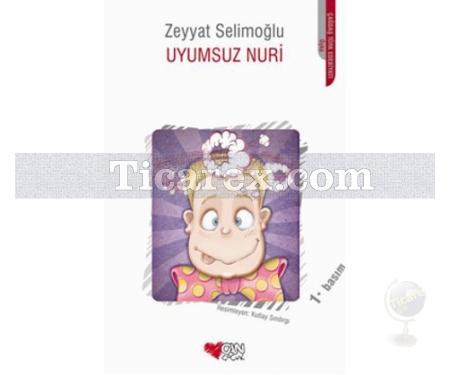 Uyumsuz Nuri | Zeyyat Selimoğlu - Resim 1