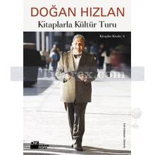 Kitaplarla Kültür Turu | Doğan Hızlan