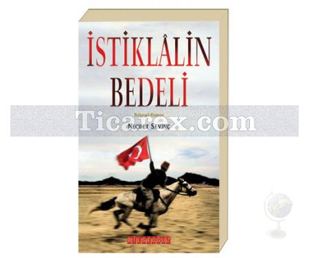 İstiklalin Bedeli | Necdet Sevinç - Resim 1