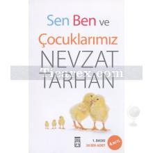 Sen Ben ve Çocuklarımız | Nevzat Tarhan