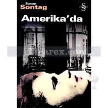 Amerika'da | Susan Sontag