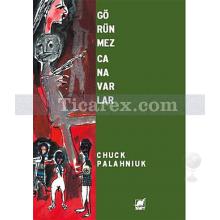 Görünmez Canavarlar | Chuck Palahniuk