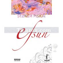 Efsun | Şebnem Pişkin