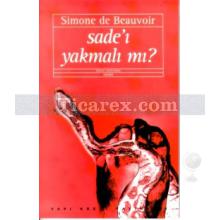 Sade'ı Yakmalı mı? | Simone de Beauvoir