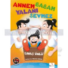 annem_babam_yalani_sevmez