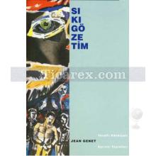 Sıkıgözetim | Jean Genet