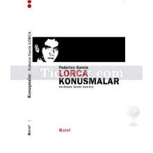 Konuşmalar | Federico Garcia Lorca