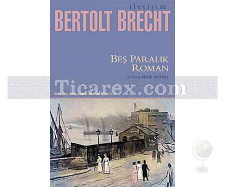 Beş Paralık Roman | Bertolt Brecht - Resim 1