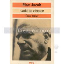 Sahici Mucizeler | Max Jacob