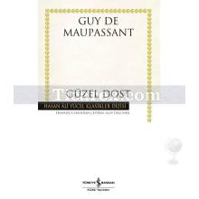 Güzel Dost (Ciltli) | Guy de Maupassant