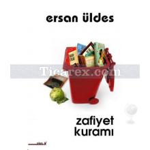 Zafiyet Kuramı | Ersan Üldes