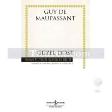 Güzel Dost | Guy de Maupassant