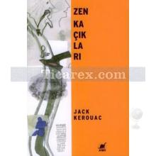 Zen Kaçıkları | Jack Kerouac