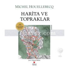 Harita ve Topraklar | Michel Houellebecq