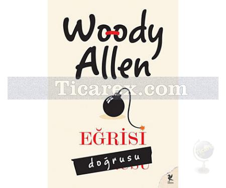 Eğrisi Doğrusu | Woody Allen - Resim 1